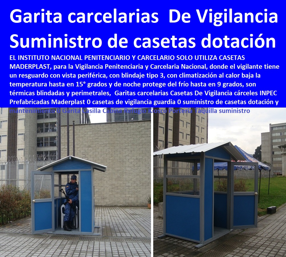 Garitas carcelarias Casetas De Vigilancia cárceles INPEC Prefabricadas Maderplast 0 casetas de vigilancia guardia 0 suministro de casetas dotación y mantenimiento 0 Garita Casilla Cabina Refugio Kiosco Portería Taquilla suministro Garitas carcelarias Casetas De Vigilancia cárceles INPEC Prefabricadas Maderplast 0 casetas de vigilancia guardia 0 suministro de casetas dotación y mantenimiento 0 Garita Casilla Cabina Refugio Kiosco Portería Taquilla suministro